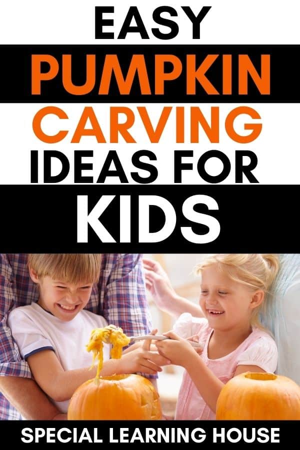 5 Pumpkin carving kids ideas to do with kids - Special Learning House