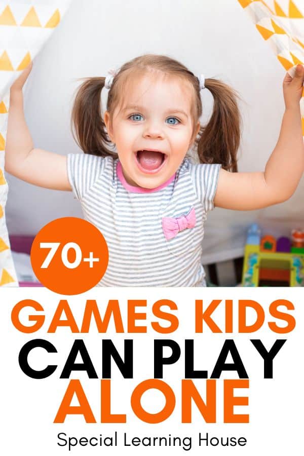 70+ Games Kids Can Play Alone - Special Learning House